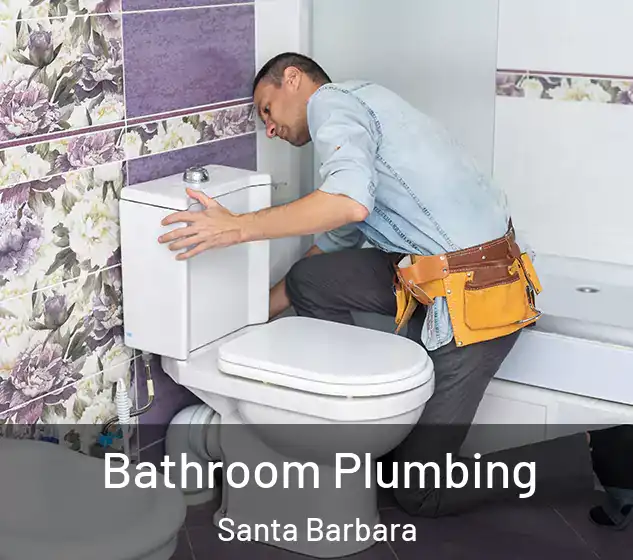  Bathroom Plumbing Santa Barbara