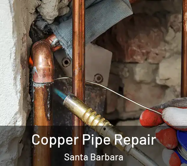  Copper Pipe Repair Santa Barbara