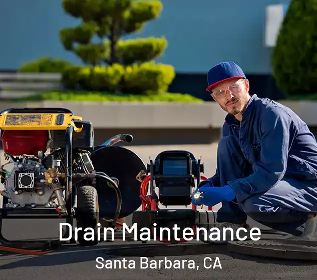  Drain Maintenance Santa Barbara, CA