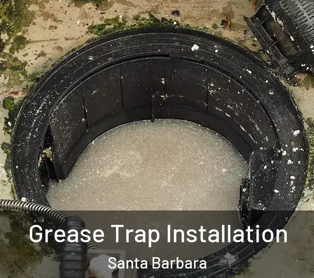  Grease Trap Installation Santa Barbara