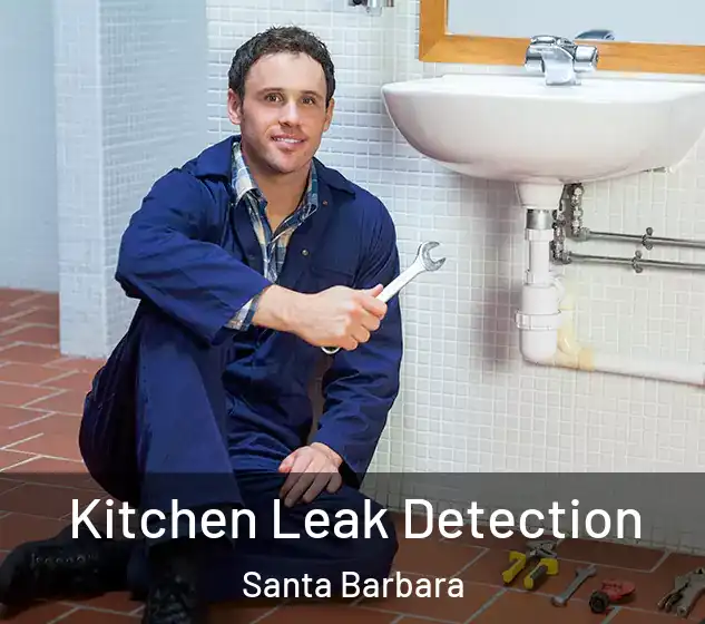  Kitchen Leak Detection Santa Barbara
