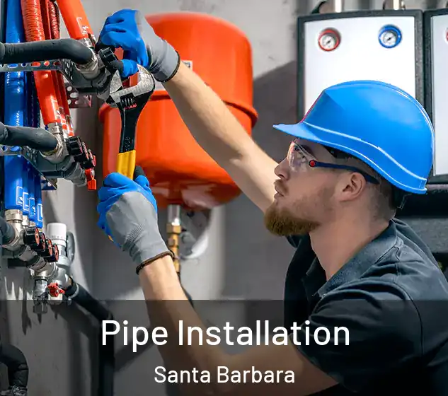  Pipe Installation Santa Barbara