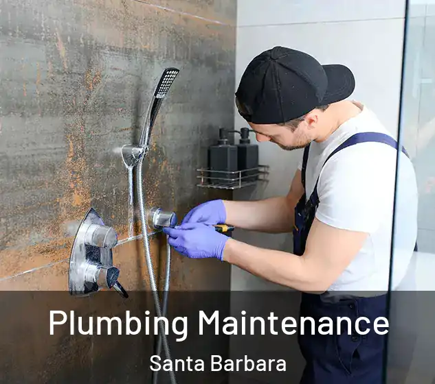  Plumbing Maintenance Santa Barbara