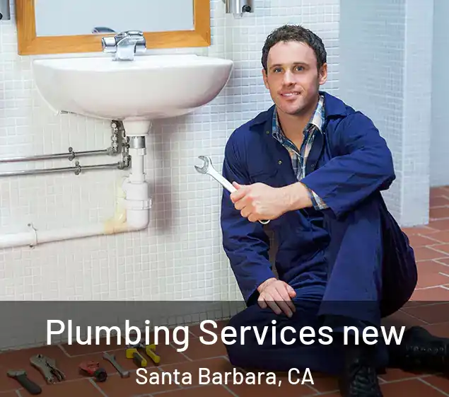  Plumbing Services new Santa Barbara, CA