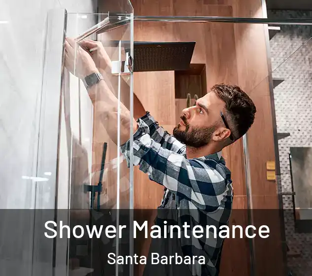  Shower Maintenance Santa Barbara