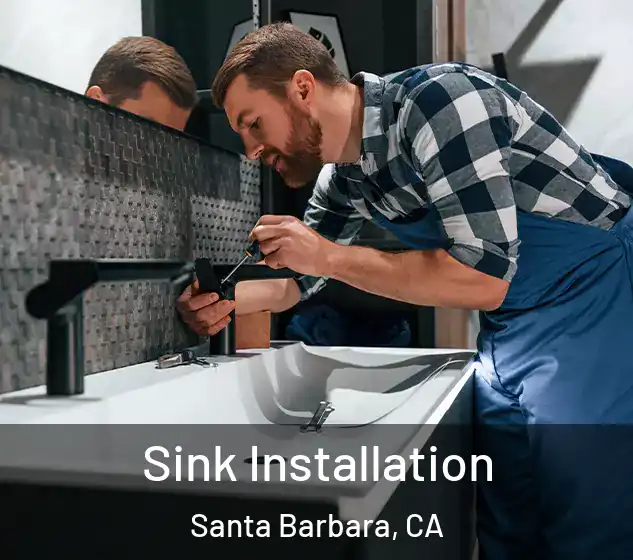  Sink Installation Santa Barbara, CA