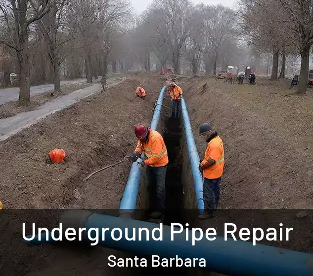  Underground Pipe Repair Santa Barbara