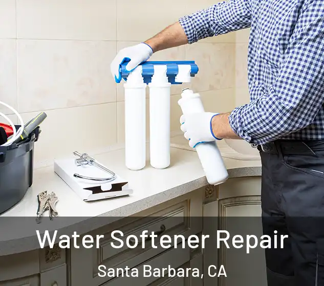  Water Softener Repair Santa Barbara, CA