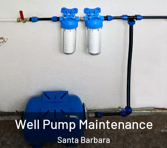  Well Pump Maintenance Santa Barbara